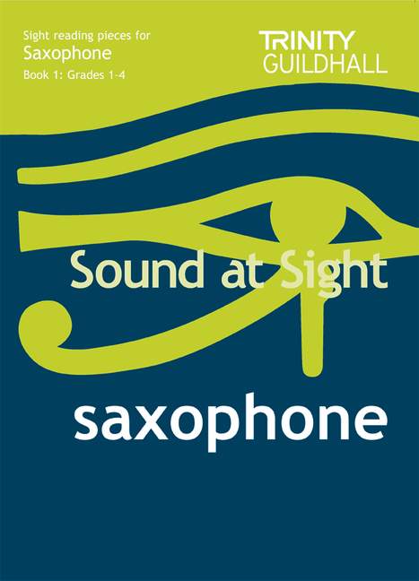 Trinity Sound At Sight Saxophone Grades 1-4