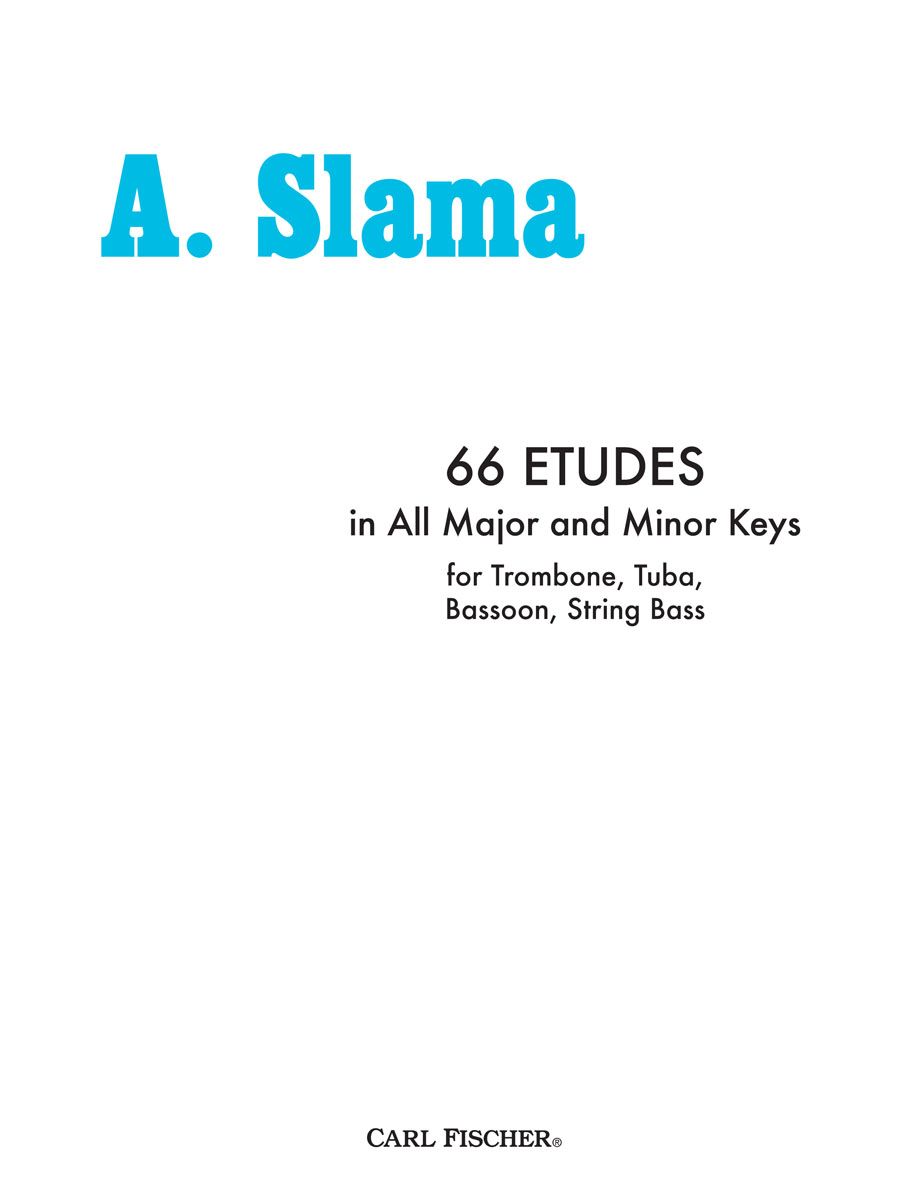 66 Etudes in all Major and Minor Keys Trombone/Tuba/Bassoon/String Bass - Slama - Carl Fischer O498