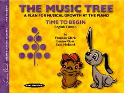 Music Tree Student's Book Time to Begin - Piano by Clark/Goss/Holland Summy Birchard 0685S