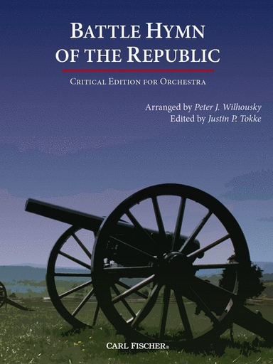 Battle Hymn of the Republic - Full Orchestra - Steffe Arr Wilhousky - Carl Fischer