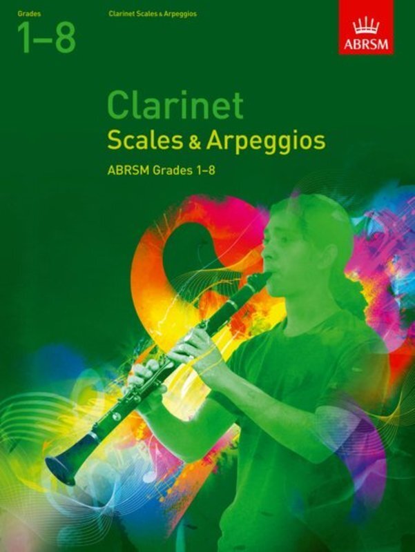 Scales and Arpeggios for Clarinet, Grades 1-8 - ABRSM - Clarinet ABRSM Clarinet Solo