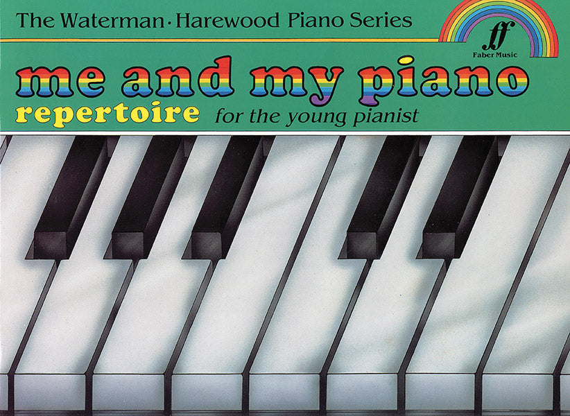 ME AND MY PIANO REPERTOIRE - WATERMAN HAREWOOD - Faber