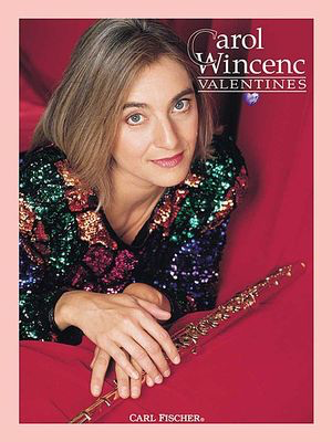 Carol Wincenc Valentines Flute/Piano Book/CD