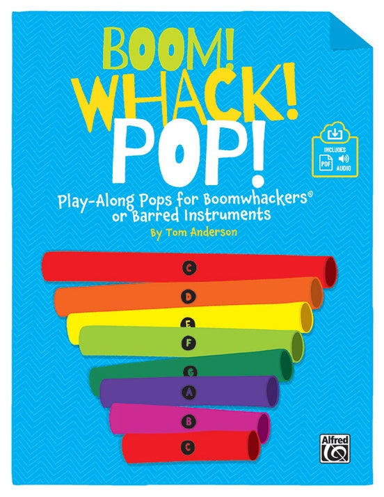 Boom Whack Pop Play-Along Pops for Boomwhackers or Barred Instruments