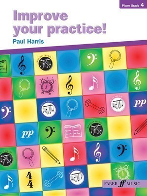 Improve Your Practice - Piano Grade 4