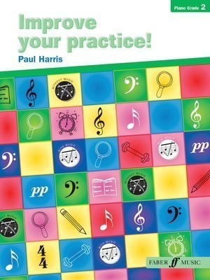 Improve Your Practice - Piano Grade 2