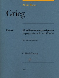 Grieg At the Piano - 15 Well-known Original Pieces