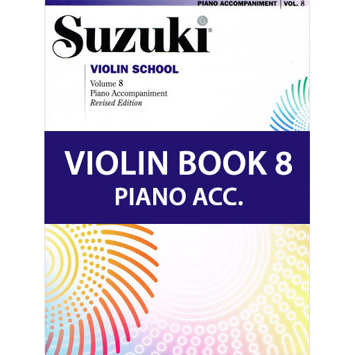 Suzuki Violin School Book/Volume 8 - Piano Accompaniment International Edition 44718