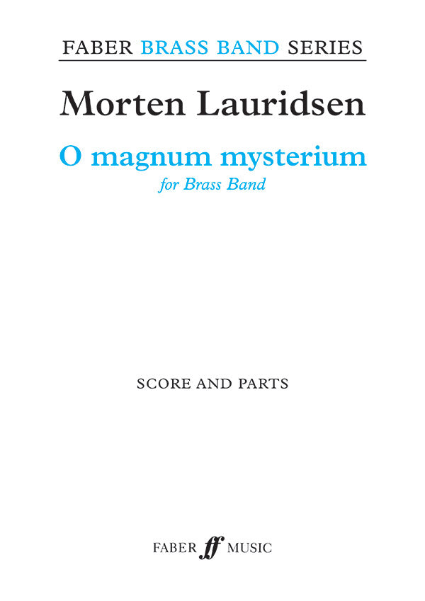 O Magnum Mysterium Brass Band Score/Parts - Lauridsen Morten Littlemore Phillip Faber 0571569927