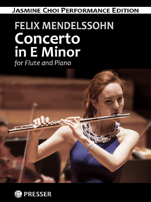 Mendelssohn Concerto in E Minor Flute/Piano - Mendelssohn Felix Choi Jasmine Presser 114-41935