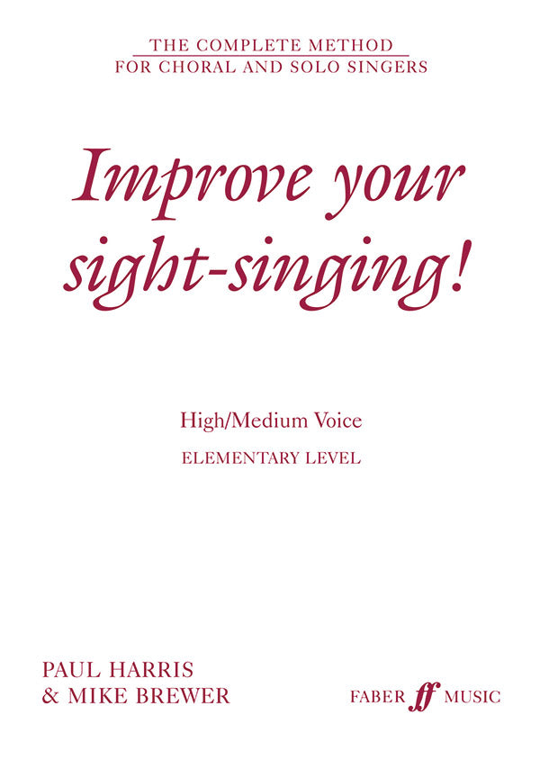 IMPROVE YOUR SIGHT SINGING ELEM HIGH/MED