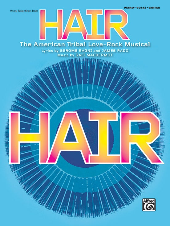 HAIR VOCAL SELECTIONS BROADWAY EDITION PVG