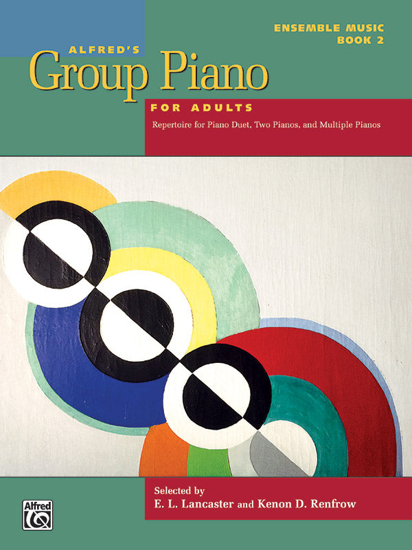 Alfred's Group Piano for Adults Ensemble Music Book 2 - Lancaster E L; Renfrew Kenon Alfred 47850