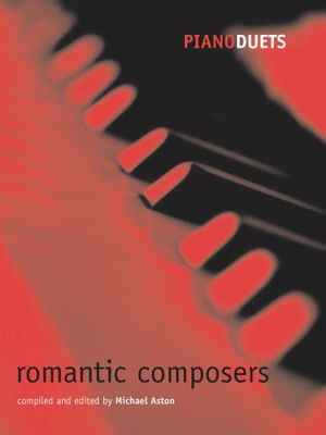Piano Duets: Romantic Composers