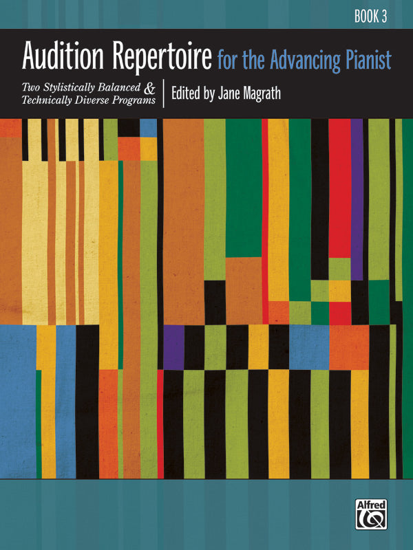 Audition Repertoire for Advancing Pianist Book 3