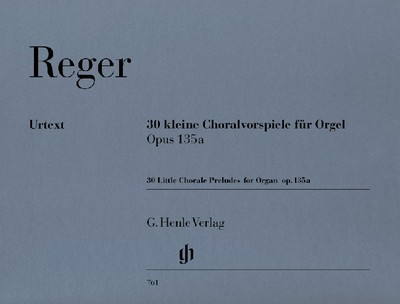 30 Little Chorale Preludes for Organ Op 135a