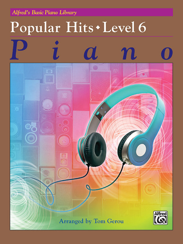 Alfred's Basic Piano Library: Popular Hits Level 6 - Various Gerou Tom Alfred 48260