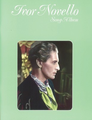 IVOR NOVELLO SONG ALBUM PNO/VCE