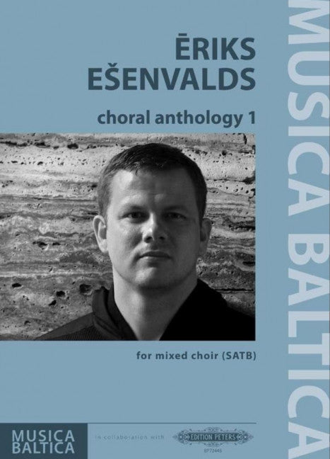 Choral Anthology 1 - SATB Choral Score - Eriks Esenvalds - Peters EP72445