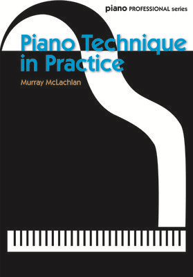 Piano Technique in Practice (Piano Solo)
