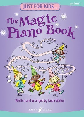 Just For Kids: The Magic Piano Book