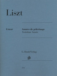 Annees de Pelerinage, Book 3 - Franz Liszt - Piano G. Henle Verlag Piano Solo