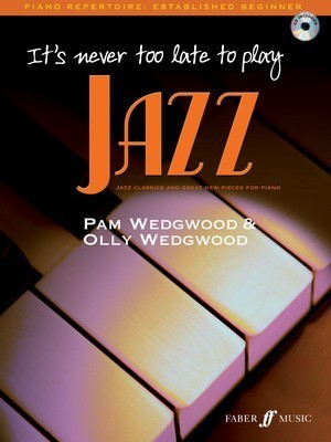 It's Never Too Late to Play Jazz - Piano Book/CD