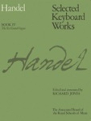 Handel Selected Keyboard Works Book IV