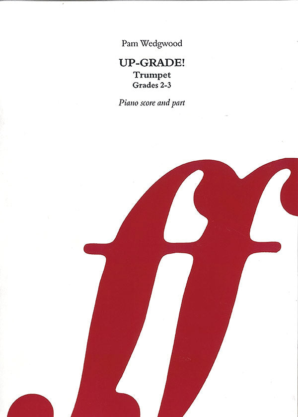 Up-Grade! Trumpet Grades 2-3 - Pam Wedgwood - Trumpet Faber Music