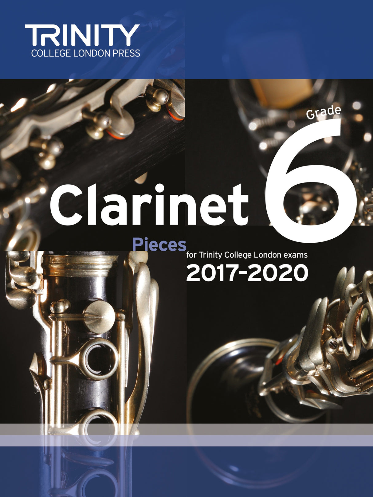 Trinity Clarinet Exam Pieces Grade 6 2017-2020 - Clarinet/Piano Accompaniment Trinity