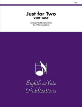 Just for Two Very Easy Alto Saxophone Duets - Various Sorkhabi Elburz Eighth Note Publications 81-SS2924