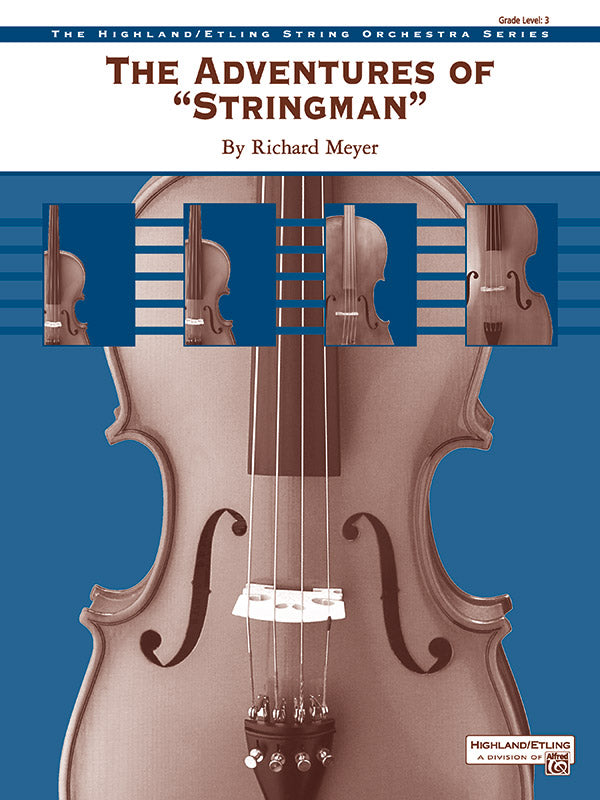 The Adventures of "Stringman" String Orchestra Grade 3