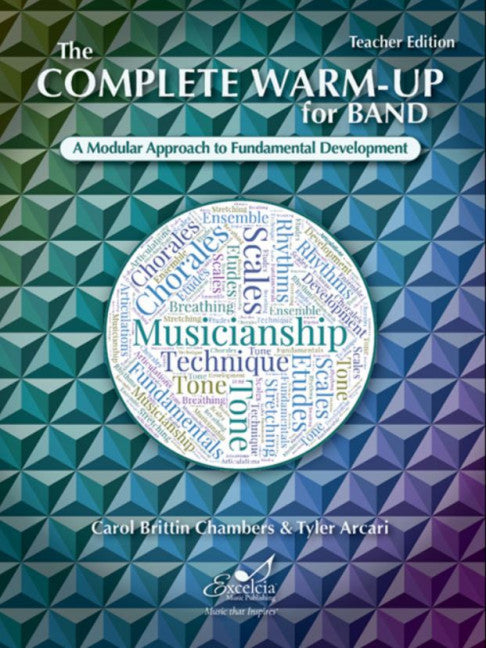 The Complete Warm-up for Band Teacher - Chambers Carol Britten; Arcari Excelcia Music Publishing WB2235TB
