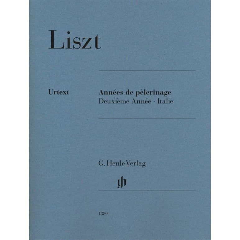 Franz Liszt - Annees de Pelerinage Book 2 - Italy - Piano Solo - Annees de Pelerinage Book 2 - Italy - G. Henle Verlag