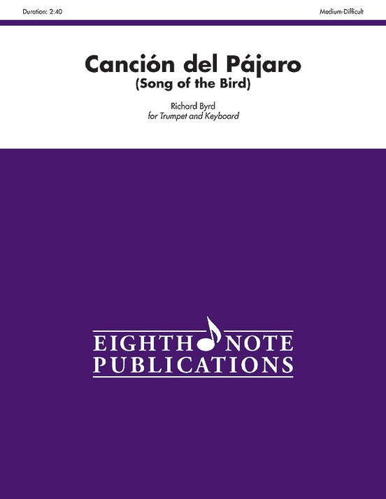 Cancion del Pajaro (Song of Bird)  -Trumpet/Piano - Byrd