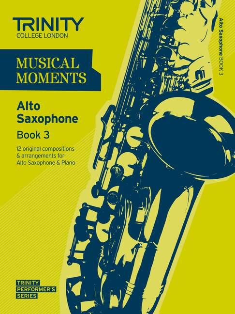 Trinity Musical Moments Alto Saxophone Book 3