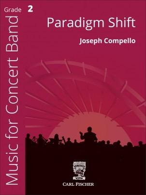 Paradigm Shift Concert Band Grade 2 Joseph Compello