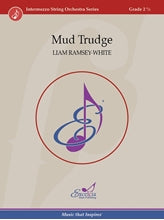 Ramsey-White - Mud Trudge - String Orchestra Grade 2.5 Score/Parts