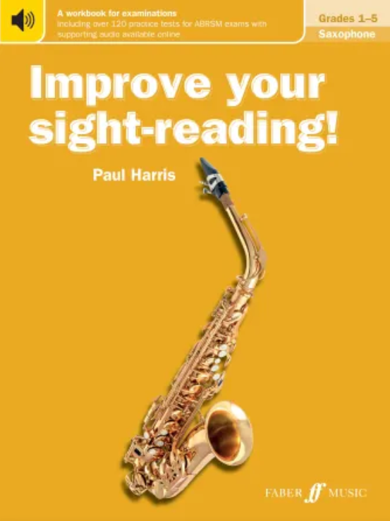 Improve Your Sight Reading Saxophone Grades 1-5