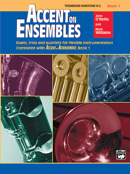 Accent on Ensembles Book 1 Trombone/Baritone BC