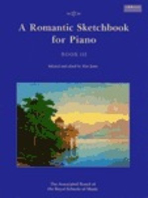 A Romantic Sketchbook for Piano Book III