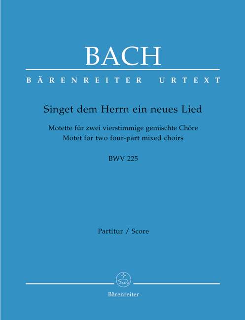 Singet Dem Herrn Ein Neues Lied BWV 225 Vocal Sc