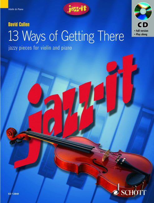 13 Ways Of Getting There Violin/Piano - Book/Cd