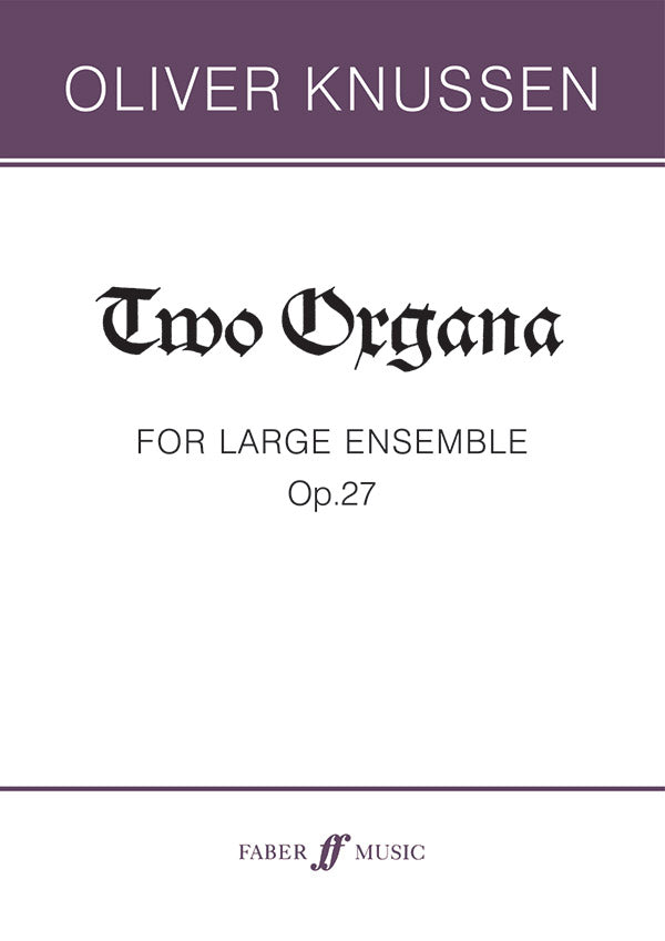 TWO ORGANA OP. 27 (LARGE CHAMBER ENSEMBLE) - Faber 0571516246