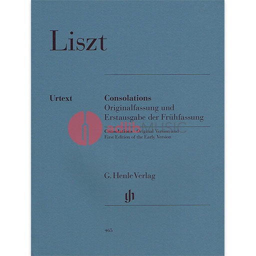 Liszt - Consolations (Original Version and First Edition of the Early Version) - Piano Solo Henle HN465