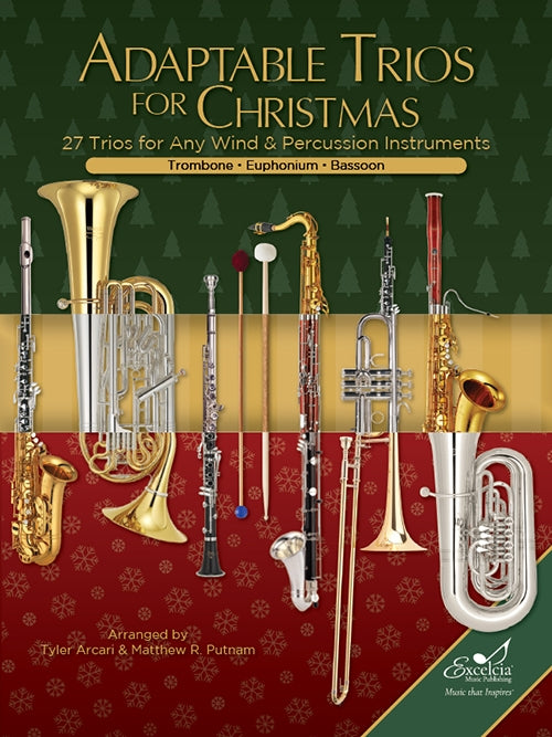 Adaptable Trios for Christmas - Trombone/Euphonium/Bassoon - Arranged by Arcari/Putnam - Excelcia