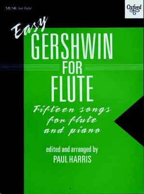 Easy Gershwin for Flute - George Gershwin OUP 9780193566767