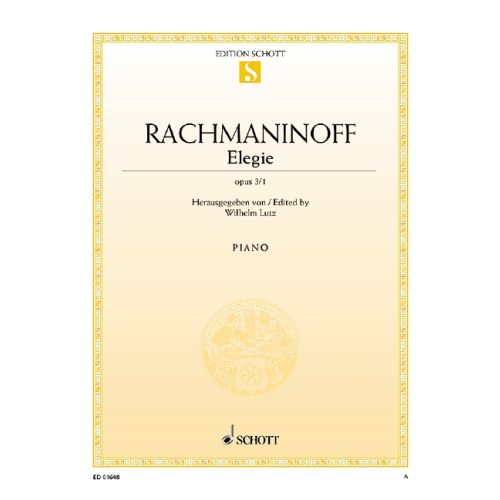 Rachmaninoff - Elegie Op3/1 - Piano Solo edited by Schuengeler Schott ED01648