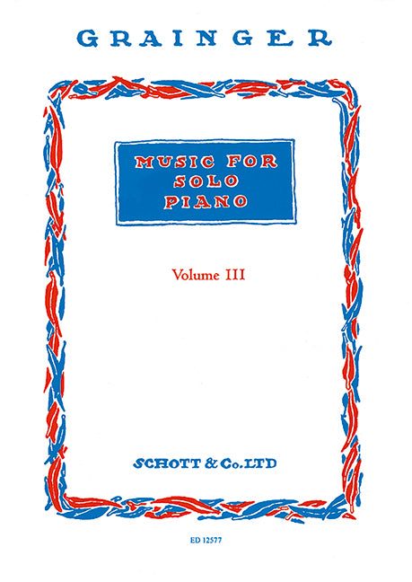 Music for Solo Piano Vol 3 - Grainger - Schott ED12577