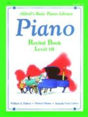 Alfred's Basic Piano Course - Recital Book 1B - Alfred Music